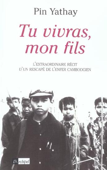 Couverture du livre « Tu vivras, mon fils » de Pin Yathay aux éditions Archipel