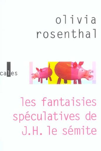 Couverture du livre « Les fantaisies speculatives de j.h. le semite » de Olivia Rosenthal aux éditions Verticales