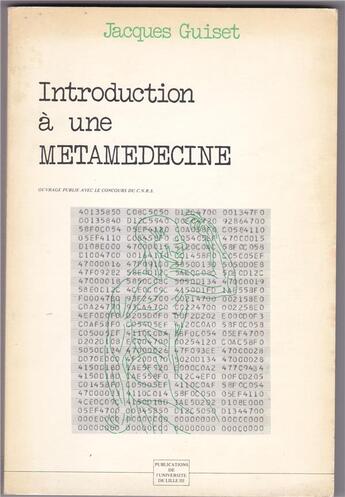 Couverture du livre « Introduction à une métamédecine » de Jacques Guiset aux éditions Pu Du Septentrion