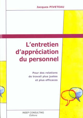 Couverture du livre « L'Entretien D'Appreciation Du Personnel. Entretien Professionnel, D'Evaluation, De Progres, De Perfo » de Piveteau Jacque aux éditions Julhiet