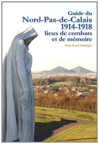 Couverture du livre « Guide du Nord-Pas-De-Calais » de Jean-Pascal Soudagne aux éditions Soteca