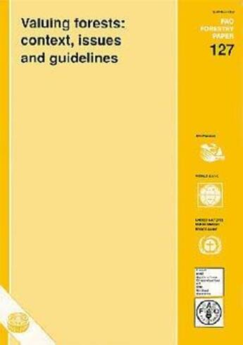 Couverture du livre « Valuing forests : context, issues and guidelines (fao forestry n.127) » de Gregersen aux éditions Fao