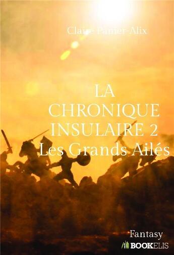 Couverture du livre « La chronique insulaire t.2 » de Panier-Alix Claire aux éditions Bookelis