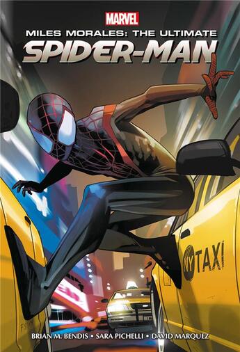 Couverture du livre « Ultimate Spider-Man : Miles Morales » de Sara Pichelli et David Marquez et Brian Michael Bendis aux éditions Panini