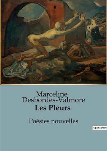 Couverture du livre « Les Pleurs : Poésies nouvelles » de Marceline Desbordes-Valmore aux éditions Culturea