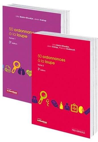 Couverture du livre « Pack 50 ordonnances à la loupe t.1 et 2 (3e édition) » de Lilia Bakir-Khodja et Jean Calop et Pierrick Bedouch aux éditions Pro Officina