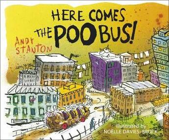 Couverture du livre « Here Comes The Poo Bus » de Andy Stanton aux éditions Children Pbs