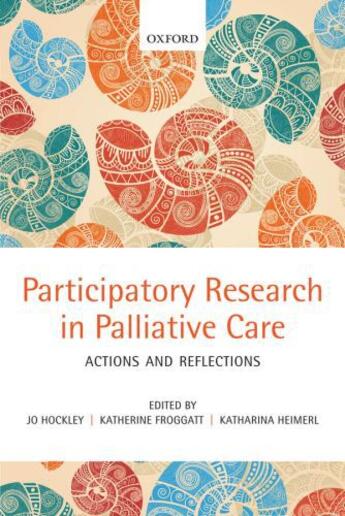 Couverture du livre « Participatory Research in Palliative Care: Actions and reflections » de Heimerl Katharina aux éditions Oup Oxford