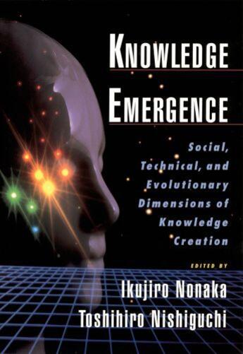 Couverture du livre « Knowledge Emergence: Social, Technical, and Evolutionary Dimensions of » de Nishiguchi Toshihiro aux éditions Oxford University Press Usa