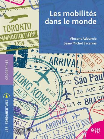 Couverture du livre « Les mobilités dans le monde » de Vincent Adoumie et Jean-Michel Escarras aux éditions Hachette Education
