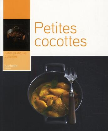 Couverture du livre « Petites cocottes » de Stephan Lagorce aux éditions Hachette Pratique