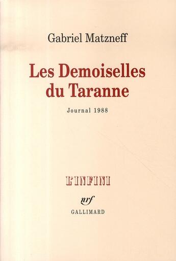 Couverture du livre « Les demoiselles du Taranne ; journal 1988 » de Gabriel Matzneff aux éditions Gallimard