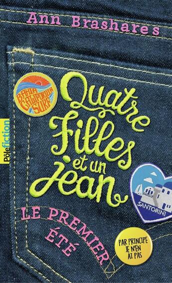 Couverture du livre « Quatre filles et un jean Tome 1 : le premier été » de Ann Brashares aux éditions Gallimard-jeunesse