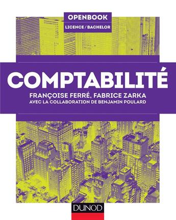 Couverture du livre « Comptabilité » de Francoise Ferre et Fabrice Zarka et Benjamin Poulard aux éditions Dunod