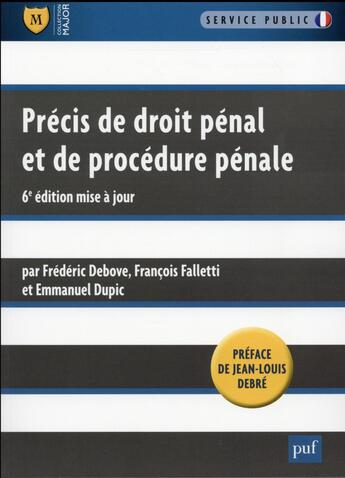 Couverture du livre « Précis de droit pénal et de procédure pénale (6e édition) » de Frederic Debove et Emmanuel Dupic et Francois Falletti aux éditions Puf