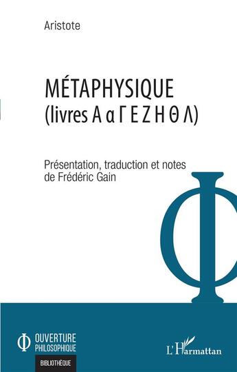 Couverture du livre « Métaphysique (livres A a G E Z H T L) » de Aristote aux éditions L'harmattan