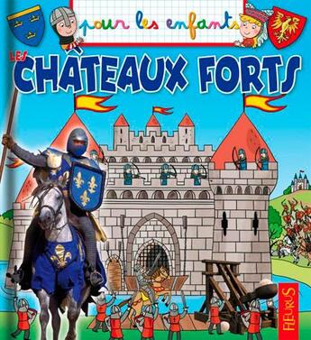 Couverture du livre « Les châteaux forts » de  aux éditions Fleurus