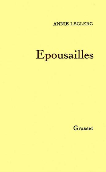 Couverture du livre « Épousailles » de Leclerc Annie aux éditions Grasset