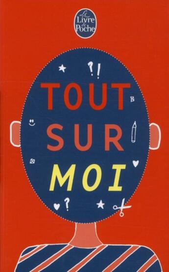 Couverture du livre « Tout sur moi » de Stephane Ribeiro aux éditions Le Livre De Poche