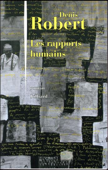 Couverture du livre « Les rapports humains » de Denis Robert aux éditions Julliard