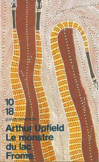 Couverture du livre « Le Monstre De Lac Frome » de Arthur Upfield aux éditions 10/18