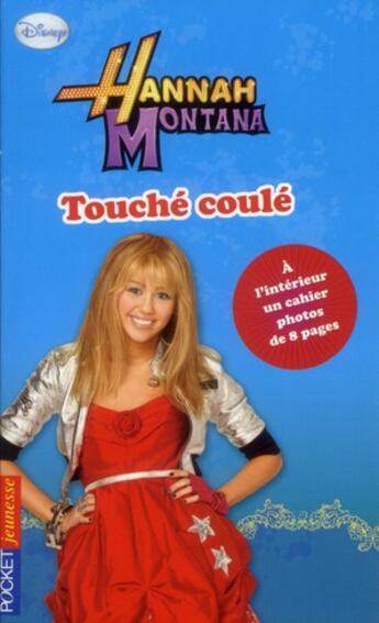 Couverture du livre « Hannah montana - tome 20 touche-coule - vol20 » de King M. C. aux éditions Pocket Jeunesse