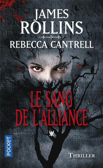 Couverture du livre « L'ordre des sanguinistes Tome 1 ; le sang de l'alliance » de James Rollins et Rebecca Cantrell aux éditions Pocket