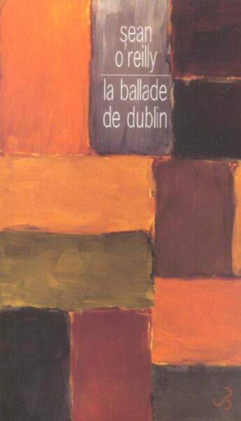 Couverture du livre « Ballade de dublin (la) » de Sean O''Reilly aux éditions Christian Bourgois