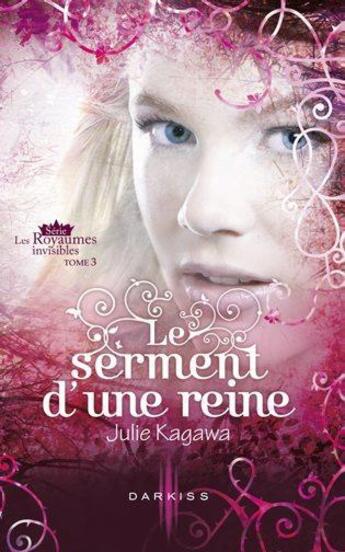 Couverture du livre « Le serment d'une reine » de Julie Kagawa aux éditions Harpercollins