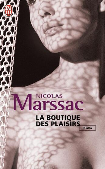 Couverture du livre « La boutique des plaisirs » de Nicolas Marssac aux éditions J'ai Lu