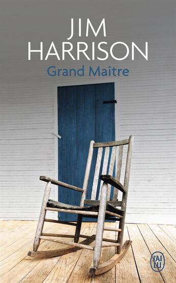 Couverture du livre « Grand maître » de Jim Harrison aux éditions J'ai Lu