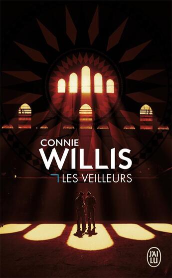 Couverture du livre « Les veilleurs » de Connie Willis aux éditions J'ai Lu