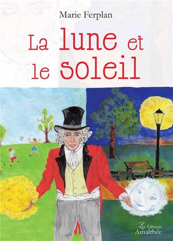 Couverture du livre « La lune et le soleil » de Marie Ferplan aux éditions Amalthee