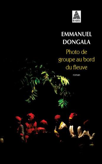 Couverture du livre « Photo de groupe au bord du fleuve » de Emmanuel Dongala aux éditions Actes Sud