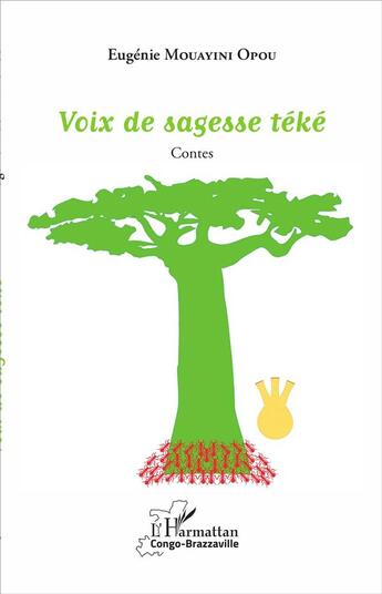 Couverture du livre « Voix de sagesse téké » de Mouayini Opou Eugeni aux éditions L'harmattan