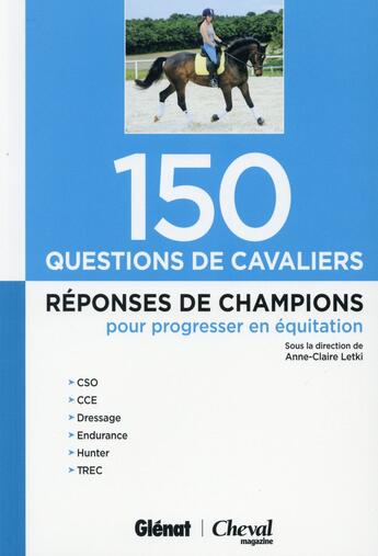 Couverture du livre « 150 questions de cavaliers ; réponses de champions pour progresser en équitation » de  aux éditions Glenat