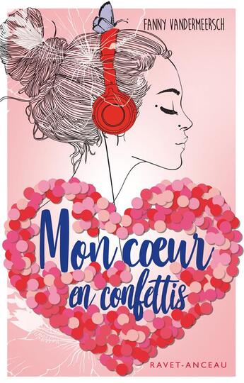 Couverture du livre « Mon coeur en confettis » de Fanny Vandermeersch aux éditions Ravet-anceau