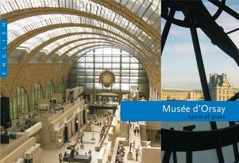 Couverture du livre « Musée d'Orsay : spirit of place » de C Mathieu aux éditions Scala