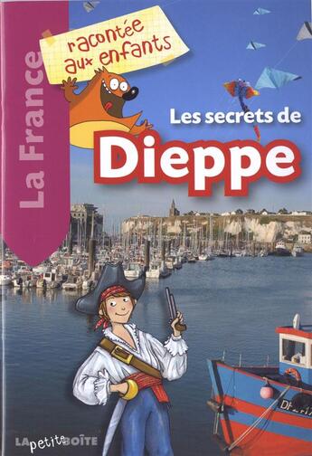 Couverture du livre « Les secrets de dieppe » de Colelctif aux éditions La Petite Boite