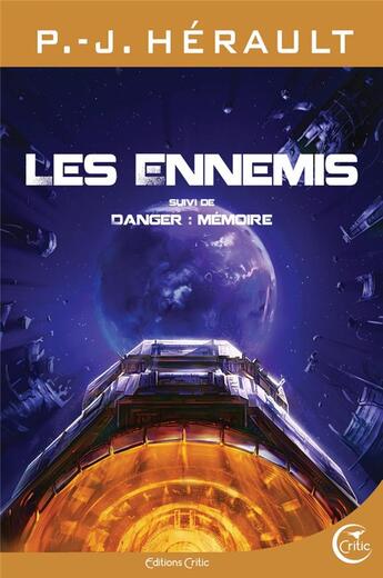 Couverture du livre « Les ennemis ; danger de mémoire » de Paul-Jean Herault aux éditions Critic