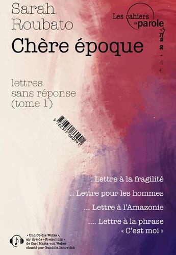 Couverture du livre « Chère époque » de Sarah Roubato aux éditions Parole