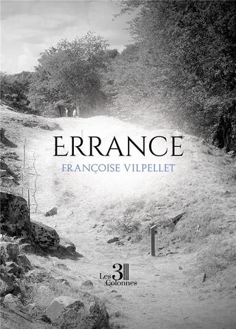 Couverture du livre « Errance » de Francoise Vilpellet aux éditions Les Trois Colonnes