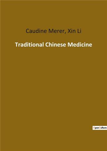 Couverture du livre « Traditional chinese medicine » de Li Xin aux éditions Culturea