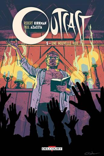 Couverture du livre « Outcast Tome 5 : une nouvelle voie » de Robert Kirkman et Elizabeth Breitweiser et Paul Azaceta aux éditions Delcourt