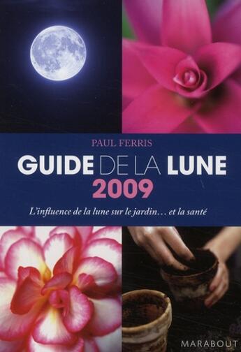 Couverture du livre « Guide 2009 De La Lune » de Paul Ferris aux éditions Marabout