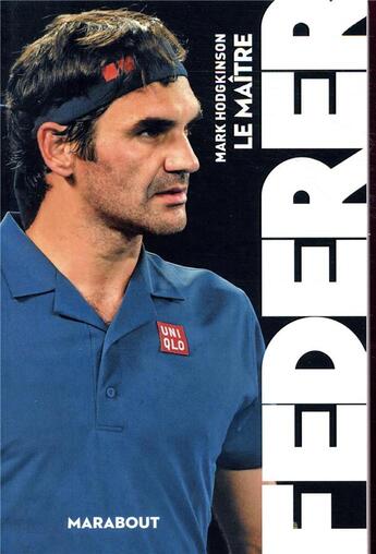 Couverture du livre « Federer » de Mark Hodgkinson aux éditions Marabout