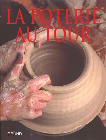 Couverture du livre « La Poterie Au Tour » de Barbaformosa aux éditions Grund