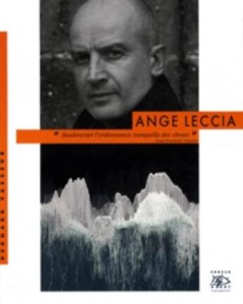 Couverture du livre « Ange Leccia » de Bernard Vasseur aux éditions Cercle D'art
