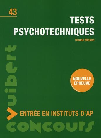 Couverture du livre « Tests psychotechniques » de Claude Miniere aux éditions Vuibert