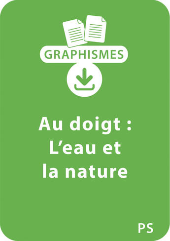 Couverture du livre « Graphismes au doigt PS - L'eau et la nature » de Anne Semmel aux éditions Retz